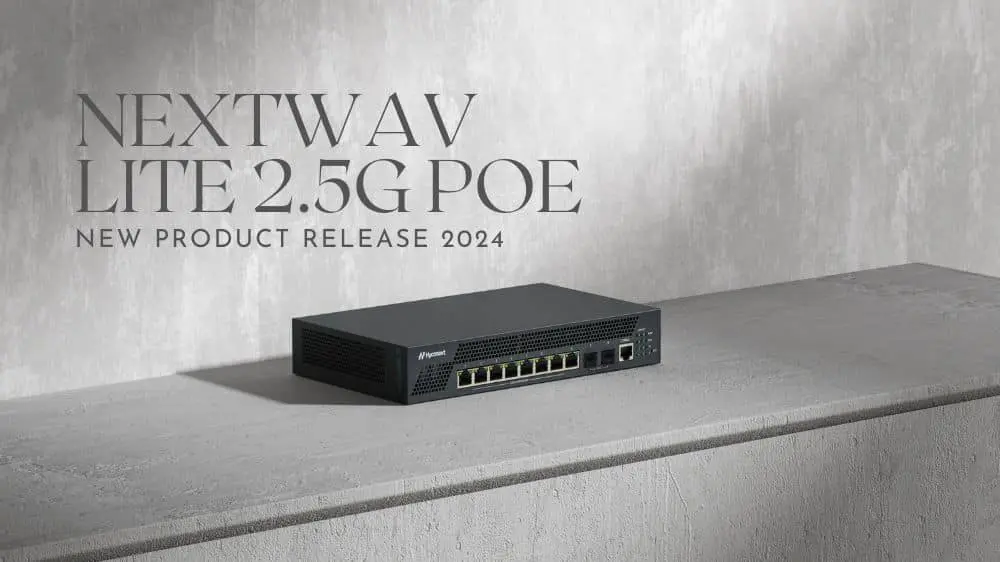 Decidedly Tiny, Impressively Mighty: A New NextWav Lite 2.5G Joins Hyconext’s Revolutionary NextWav 2.5 PoE SeriesHyconext’s latest innovation delivers advanced functionality to decentralized deployments in a streamlined form without sacrificing optimum performance