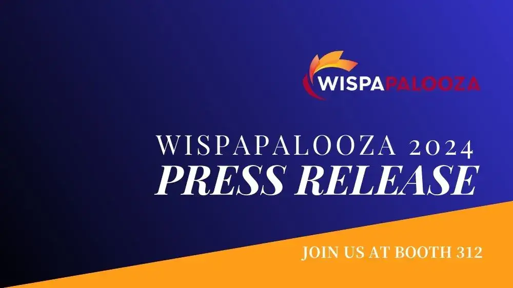 Hyconext to Showcase NextWav Lite at WISPAPALOOZA 2024:Powering the Future of WISP Networks